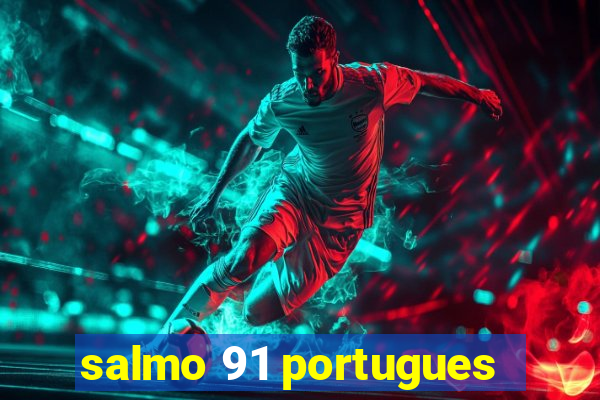 salmo 91 portugues